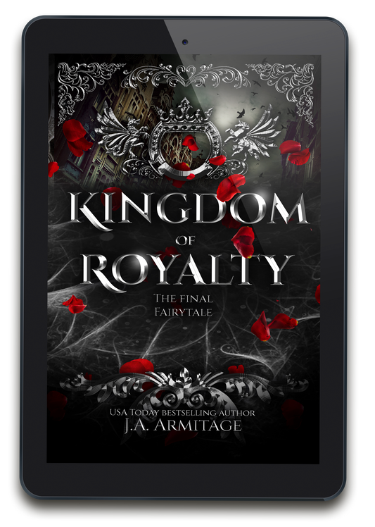 KINGDOM OF ROYALTY (The Final Fairytale) eBOOK